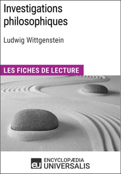 Investigations philosophiques de Ludwig Wittgenstein - Les Fiches de lecture d'Universalis