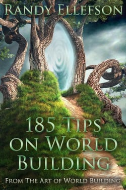 185 Tips on World Building - The Art of World Building, #7