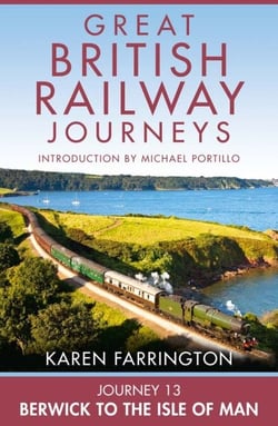Journey 13: Berwick to the Isle of Man