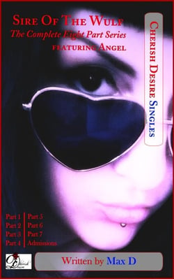 Sire Of The Wulf (The Complete Eight Part Series) featuring Angel - Cherish Desire Singles, #23