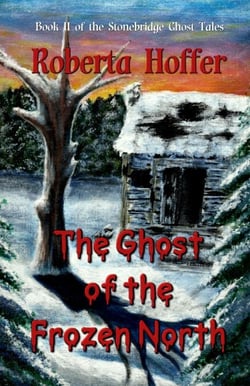 The Ghost of the Frozen North - The Stonebridge Ghost Tales, #2