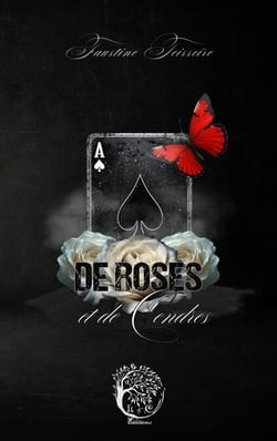 De Roses et de Cendres
