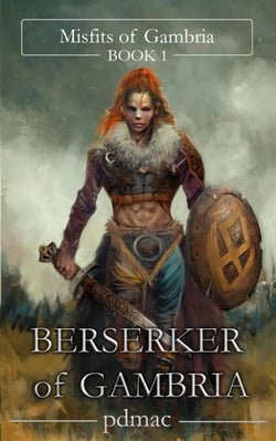Berserker of Gambria - Misfits of Gambria, #1