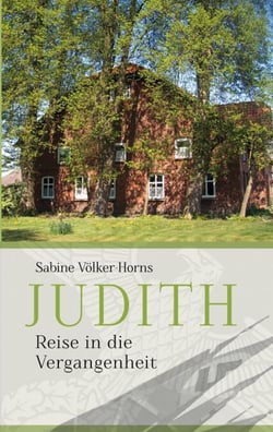 Judith - Die Reise in die Vergangenheit