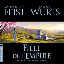 Fille de l'Empire - La Trilogie de L'Empire, T1