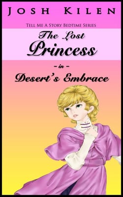 The Lost Princess in Desert's Embrace - The Lost Princess Trilogy, #2