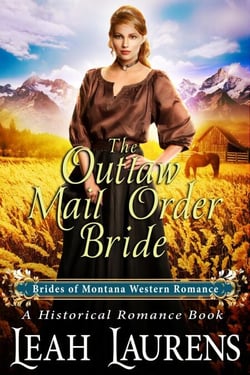 The Outlaw Mail Order Bride (#11, Brides of Montana Western Romance) (A Historical Romance Book) - Brides of Montana Western Romance, #11