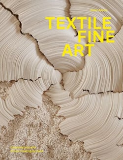 Textile Fine Art - Conversations with Artists Creating by Hand