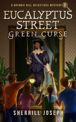 Eucalyptus Street: Green Curse - The Botanic Hill Detectives Mysteries, #2