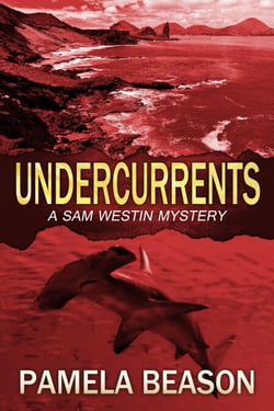 Undercurrents - A Sam Westin Mystery, #3