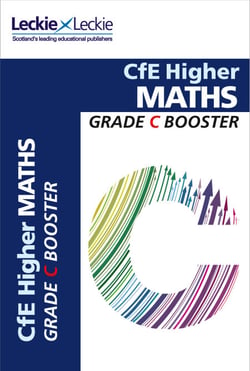 Higher Maths Grade Booster for SQA Exam Revision - Maximise Marks and Minimise Mistakes to Achieve Your Best Possible Mark