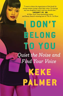 I Don't Belong to You - Quiet the Noise and Find Your Voice
