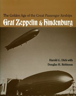 The Golden Age of the Great Passenger Airships - Graf Zeppelin and Hindenburg
