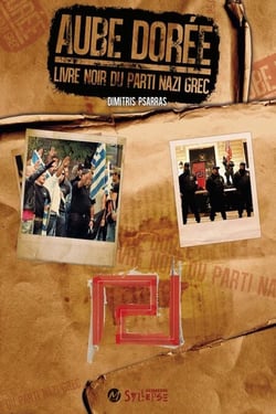 aube doree, le livre noir du parti nazi grec - LE LIVRE NOIR DU PARTI NAZI GREC
