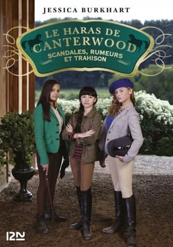 Le haras de Canterwood - tome 11 Scandales, rumeurs et trahison