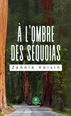 A` l’ombre des se´quoias