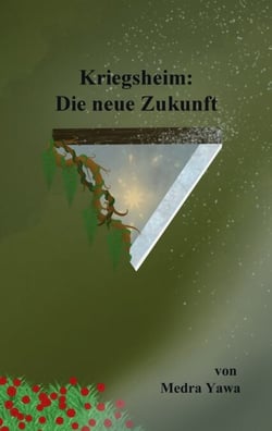 Kriegsheim - Die neue Zukunft