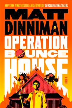 Operation Bounce House - THE EPIC AND FAST-PACED NOVEL FROM THE MILLION COPY BESTSELLING AUTHOR OF SMASH-HIT DUNGEON CRAWLER CARL