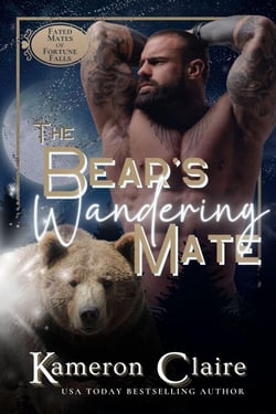 The Bear's Wandering Mate - Fated Mates of Fortune Falls, #1