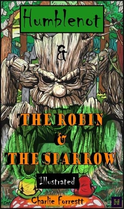 Humblenot And The Robin And The Sparrow - Humblenot's Storytime, #1