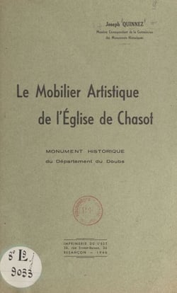 Le mobilier artistique de l'église de Chasot - Monument historique du département du Doubs