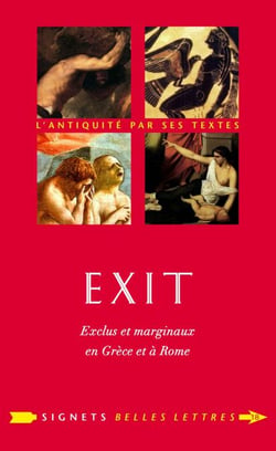 Exit ! - Exclus et marginaux en Grèce et à Rome