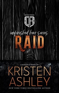 Raid - Unfinished Hero Series, #3