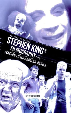 Stephen King's Filmography: Feature Films &amp; Dollar Babies (2022) - Masters of Terror