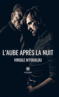 L’aube après la nuit - Roman