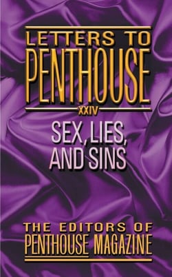 Letters to Penthouse XXIV - Sex, Lies, and Sins