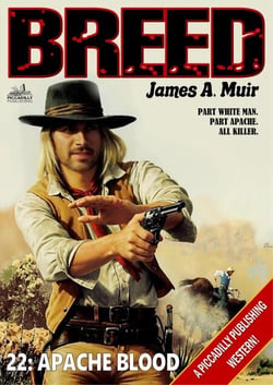 Apache Blood (A Breed Western #22) - Breed, #22