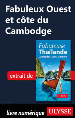 Fabuleux ouest et côte du Cambodge