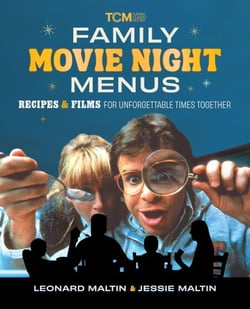 Family Movie Night Menus - Recipes &amp; Films for Unforgettable Times Together
