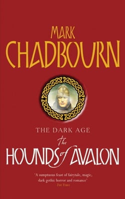 The Hounds of Avalon - The Dark Age 3