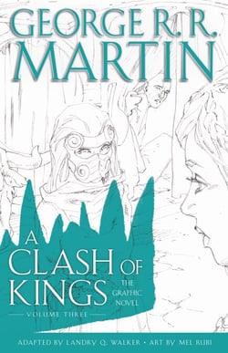 A Clash of Kings: The Graphic Novel: Volume Three - Volume Three