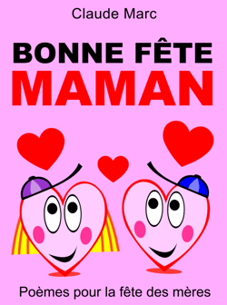 Bonne fête maman - Poèmes pour la fête des mères