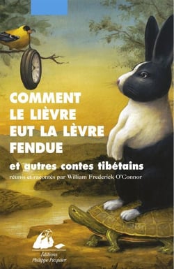 Comment le lièvre eut la lèvre fendue - Et autres contes tibétains