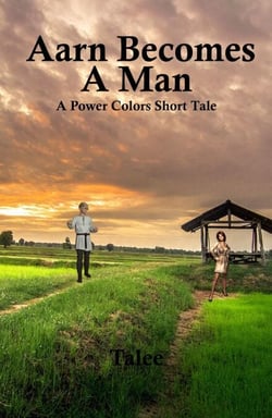Aarn Becomes A Man - Power Colors Short Tales, #3