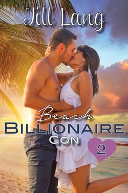 Beach Billionaire Con 2 - A Billionaire Romance, #2