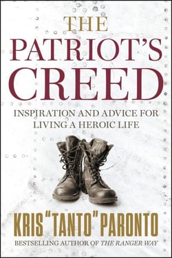 The Patriot's Creed - Inspiration and Advice for Living a Heroic Life