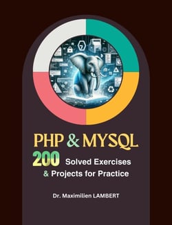 PHP &amp; MYSQL: 200 Solved Exercises  and Projects for Practice