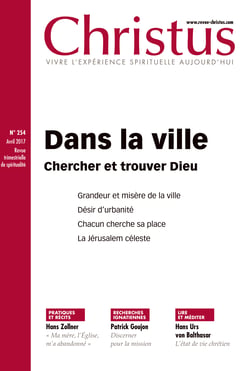 Christus - Dans la ville - n°254 - Avril 2017