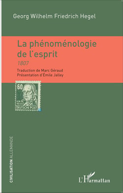 La phénoménologie de l'esprit - 1807