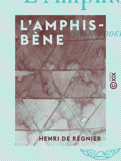 L'Amphisbène - Roman moderne