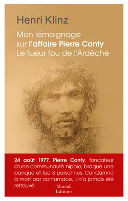 Mon témoignage sur l'affaire Pierre Conty - Le tueur fou de l'Ardèche