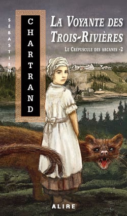 Voyante des Trois-Rivières (La) - Le crépuscules des arcanes -2