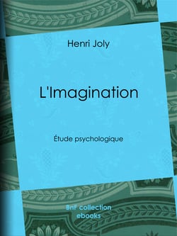 L'Imagination - Étude psychologique