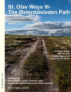 St. Olav Ways III- The Østerdalsleden Path - From Karlstad in Sweden to Trondheim in Norway