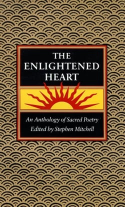 The Enlightened Heart - An Anthology of Sacred Poetry