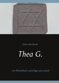Thea G. - - von Michelbach nach Riga und zurück